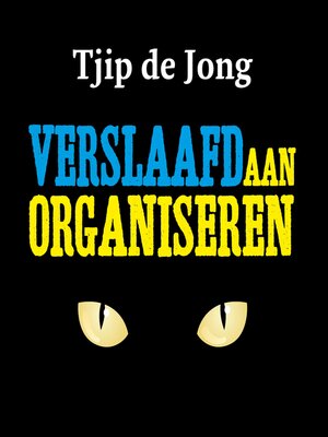 cover image of Verslaafd aan organiseren